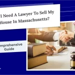 need a lawyer to sell my house in Massachusetts